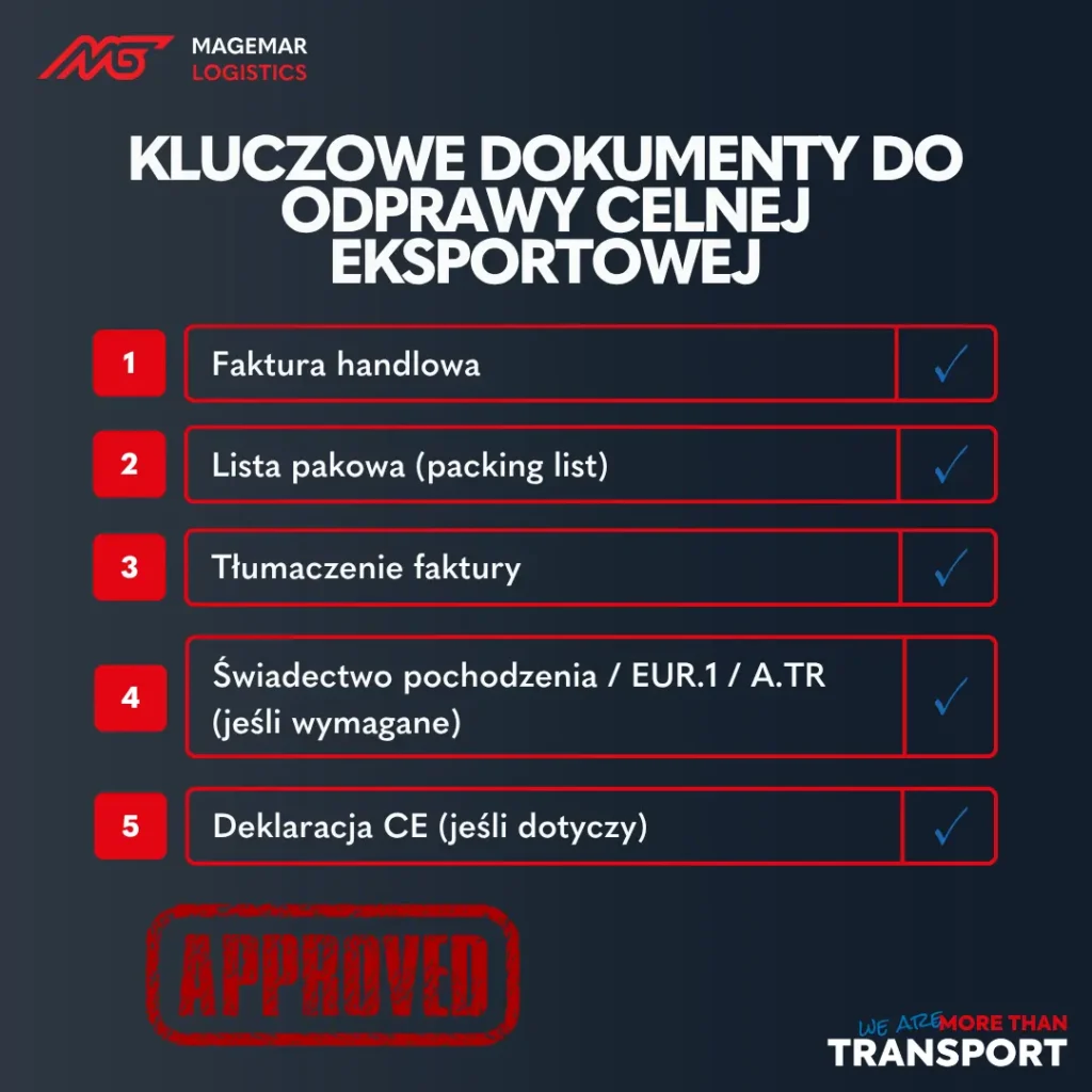 KLUCZOWE DOKUMENTY DO ODPRAWY CELNEJ EKSPORTOWEJ - Magemar Logistics